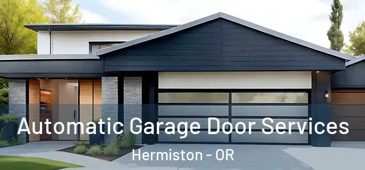 Automatic Garage Door Services Hermiston - OR