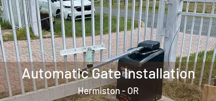  Automatic Gate Installation Hermiston - OR