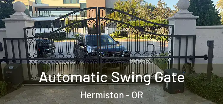  Automatic Swing Gate Hermiston - OR