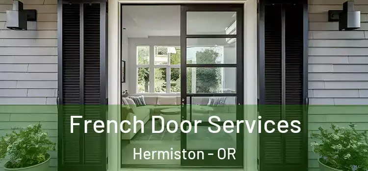 French Door Services Hermiston - OR
