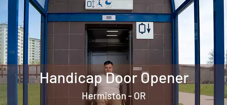  Handicap Door Opener Hermiston - OR