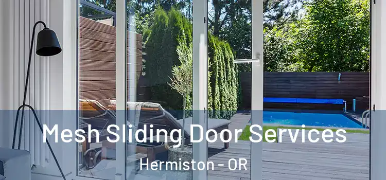  Mesh Sliding Door Services Hermiston - OR