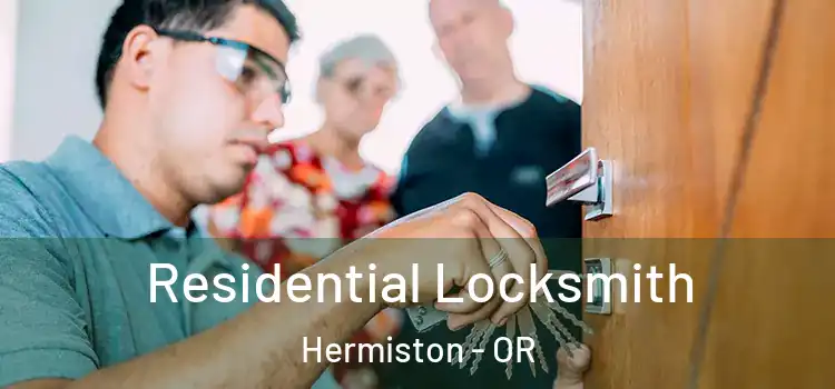  Residential Locksmith Hermiston - OR